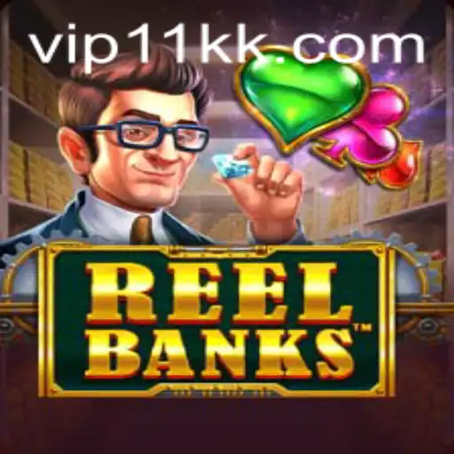 Exploring the Thrills of ReelBanks: A Deep Dive into the Exciting World of 11kk Gaming